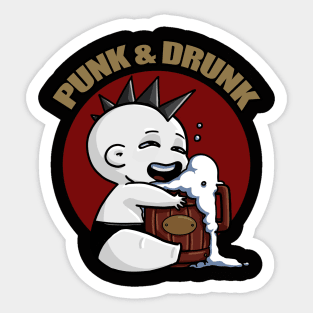 Punk and Drunk Sticker